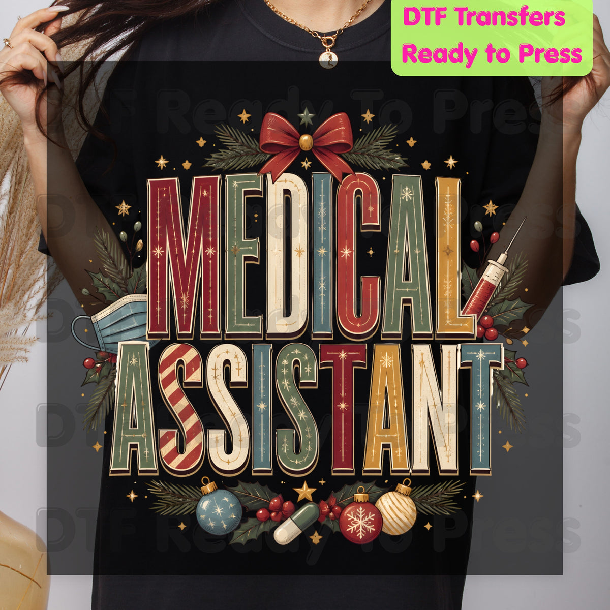 Christmas Medical Assistant DTF Transfers, Holiday Nurse Mask Syringe Bow Medical Ready to Press