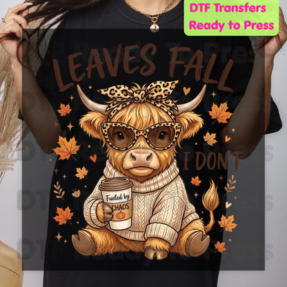 Leaves Fall I Don't Highland Cow DTF Transfer Ready to Press