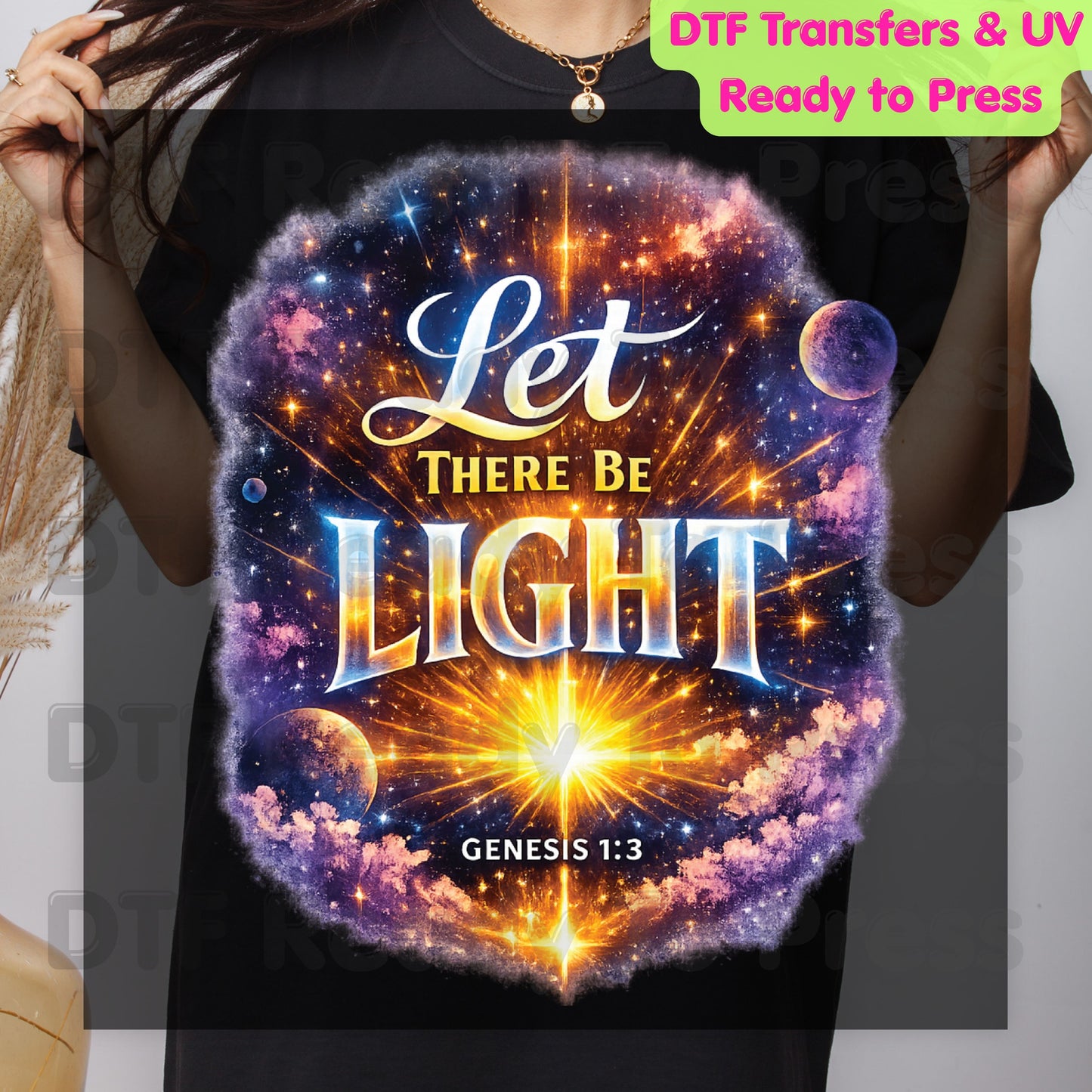 Let There Be Light Genesis 1:3 DTF Transfer Ready to Press Christian Space Galaxy UV DTF Sticker Creation Bible Verse Stars Cosmic Heat Transfer for Shirts