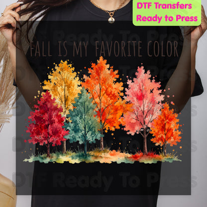 Fall Is My Favorite Color DTF Transfer Ready to Press