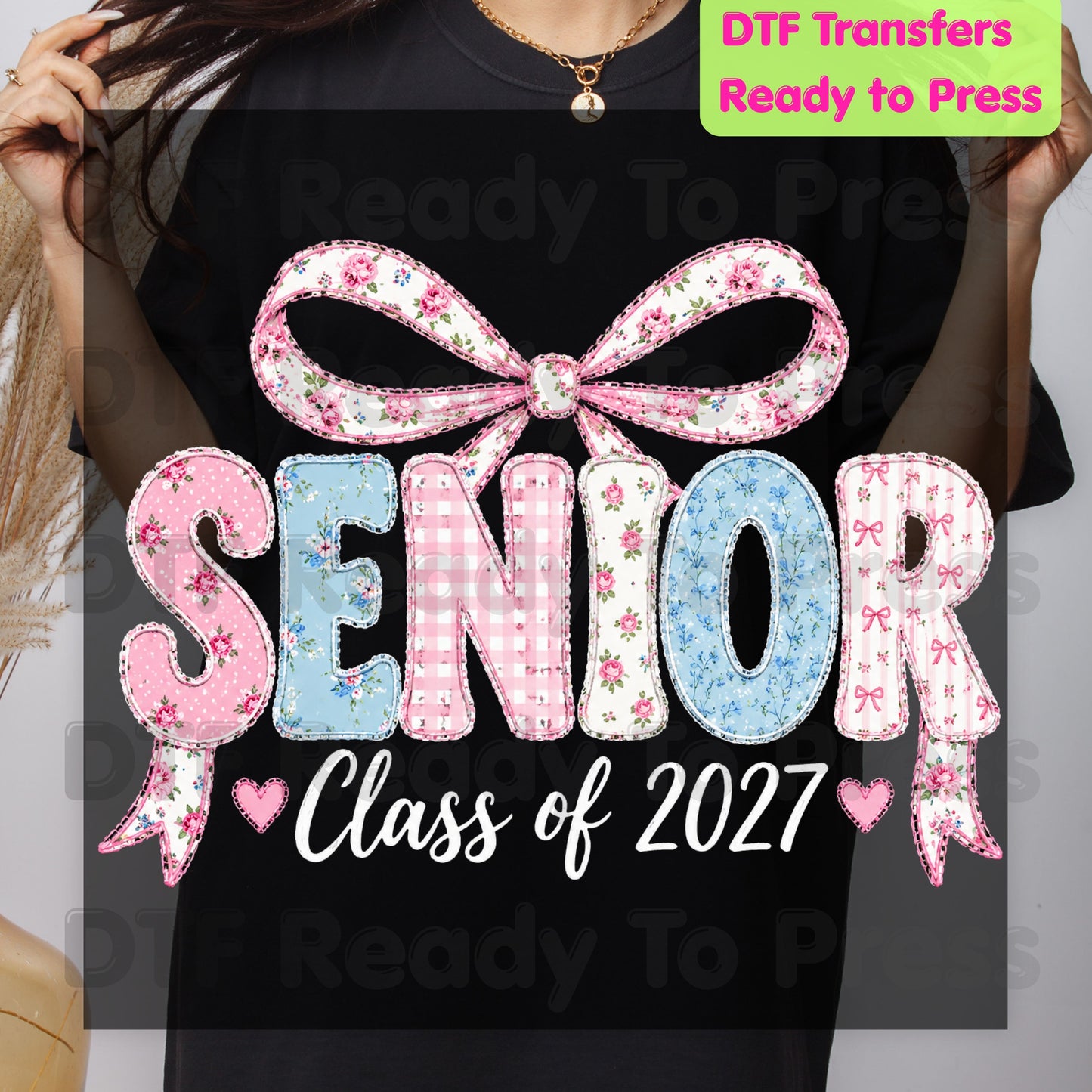 Senior Class of 2027 DTF Transfers, Coquette Ribbon Bow Floral Patchwork Senior Year Ready to Press