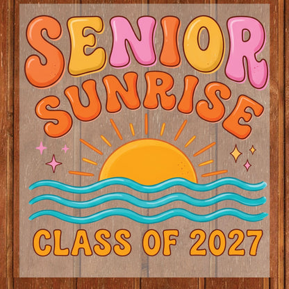 Senior Sunrise Class of 2027 DTF Transfer Ready to Press Graduation Heat Transfer for Shirts Retro Sun Waves Bubble Font Tee