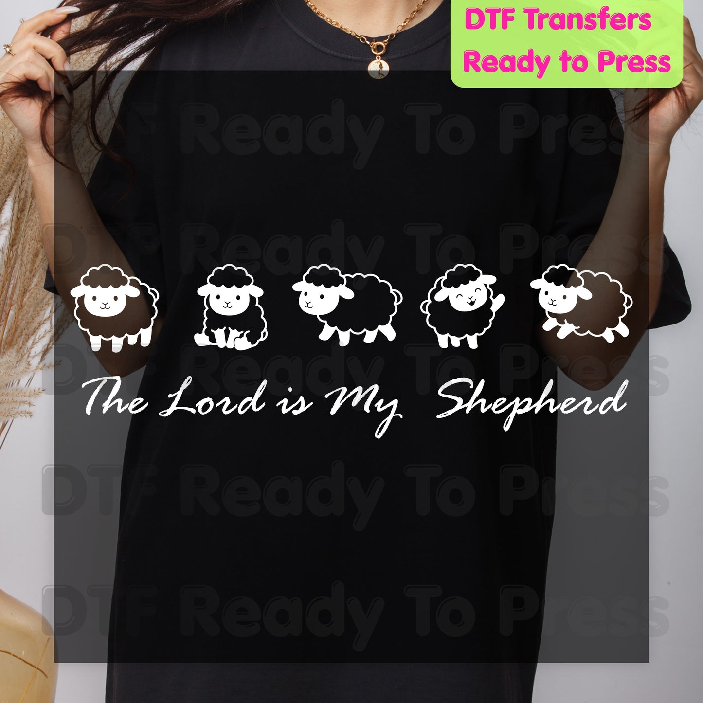 The Lord Is My Shepherd DTF Transfer Ready to Press Cute Sheep Flock Christian Heat Transfer Shirts Faith Vibe Tees