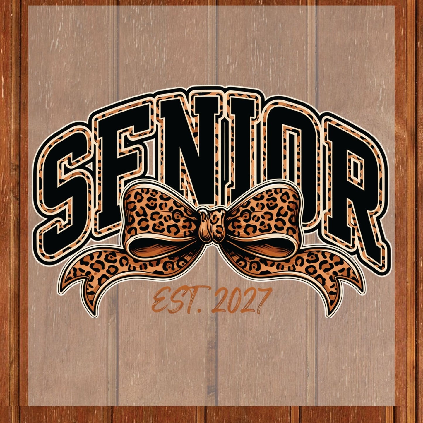 Senior Est 2027 DTF Transfer Ready to Press Graduation Heat Transfer for Shirts Black Orange Leopard Print Bow Varsity Font Tee