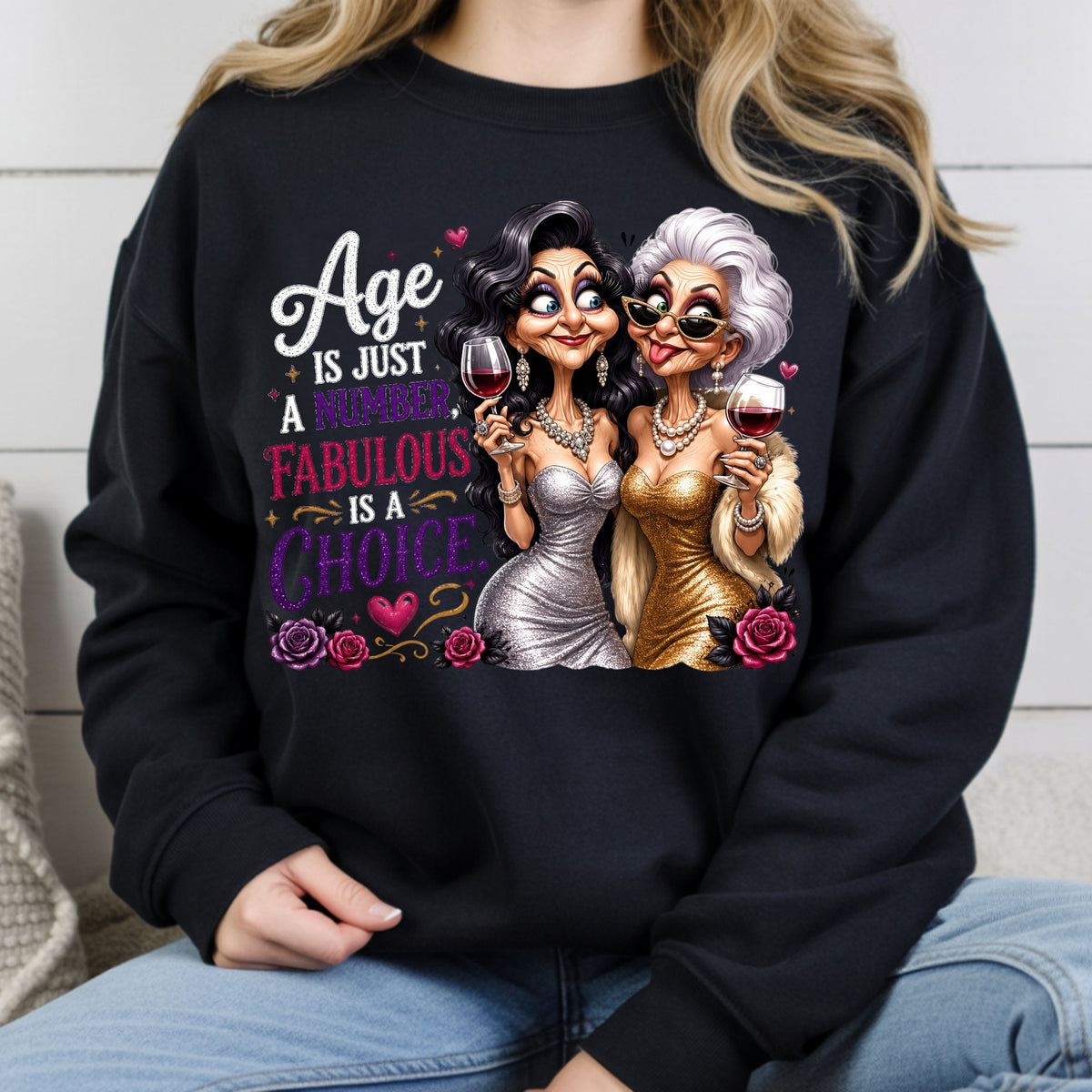 Age Is Just a Number Birthday T-Shirt, Fabulous Is a Choice Glam Best Friends Wine Tee