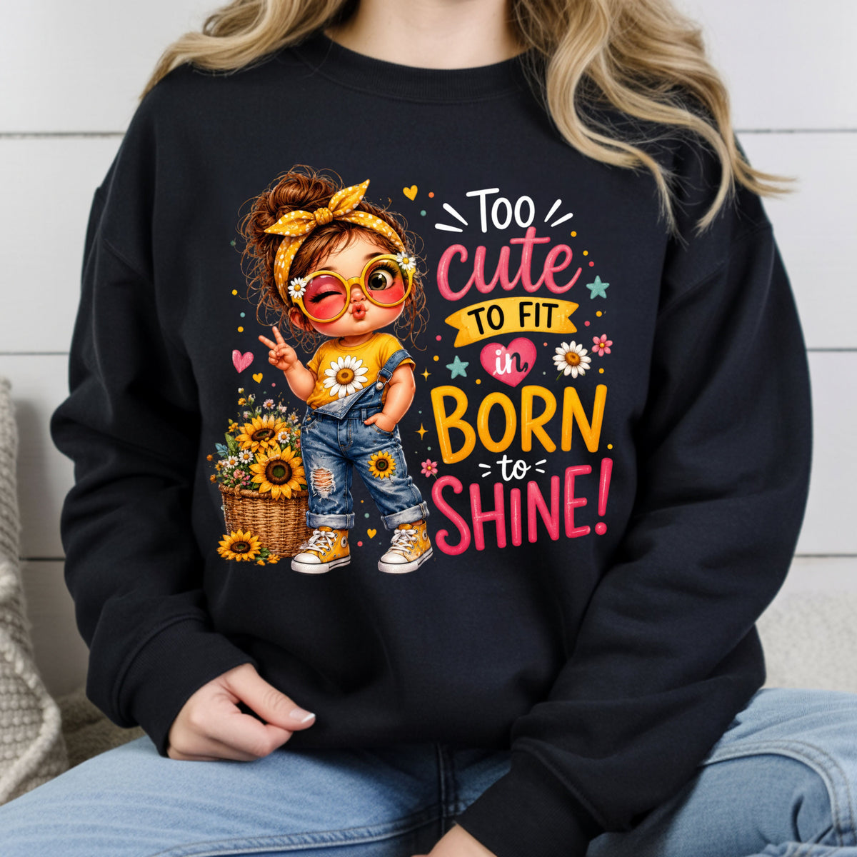 Too Cute to Fit In Born to Shine Little Girl T-Shirt, Sunflower Headband Tee