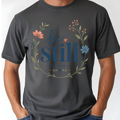 Be Still Psalm 46:10 Christian T-Shirt, Floral Wreath Bible Verse Faith Inspirational Tee