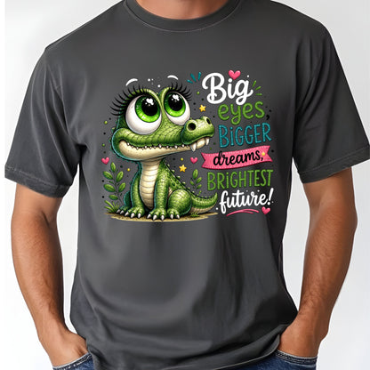 Big Eyes Bigger Dreams Alligator Baby T-Shirt, Cute Motivational Kids Tee