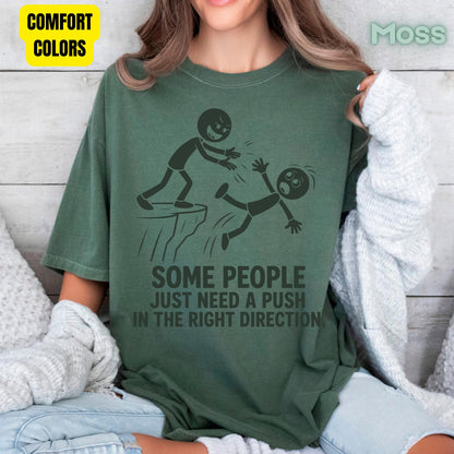Some People Need a Push Sarcastic Humor T-Shirt, Stick Figure Cliff Tee