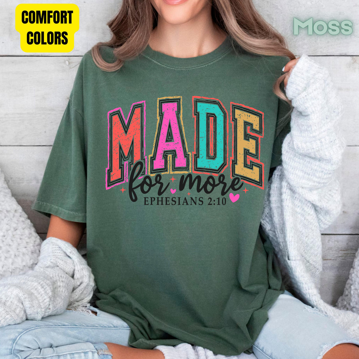 Christian Bible Verse Comfort Colors T Shirts Made For More Cute Ephesians 2 10 Tee Colorful Varsity Lettering Shirt Religious Scripture Faith Sweater