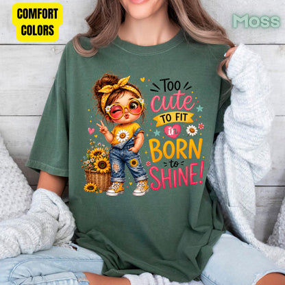Too Cute to Fit In Born to Shine Little Girl T-Shirt, Sunflower Headband Tee