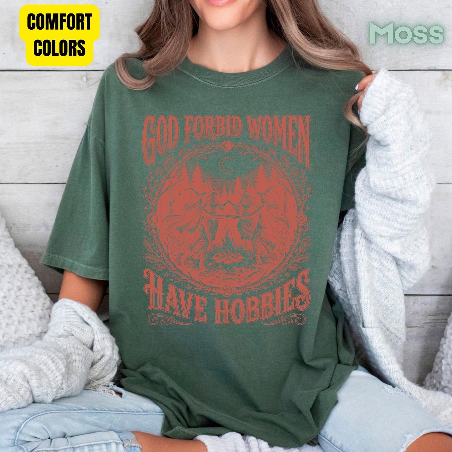God Forbid Women Have Hobbies Dancing Witches T-Shirt, Vintage Ritual Sarcastic Tee