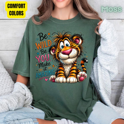 Be Wild Be You Tiger Baby T-Shirt, Cute Inspirational Kids Tee