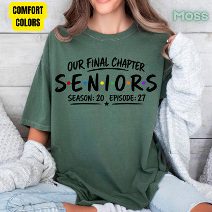 Seniors Our Final Chapter Class of 2027 T-Shirt, Friends Season 20 Episode 27 Graduation Tee