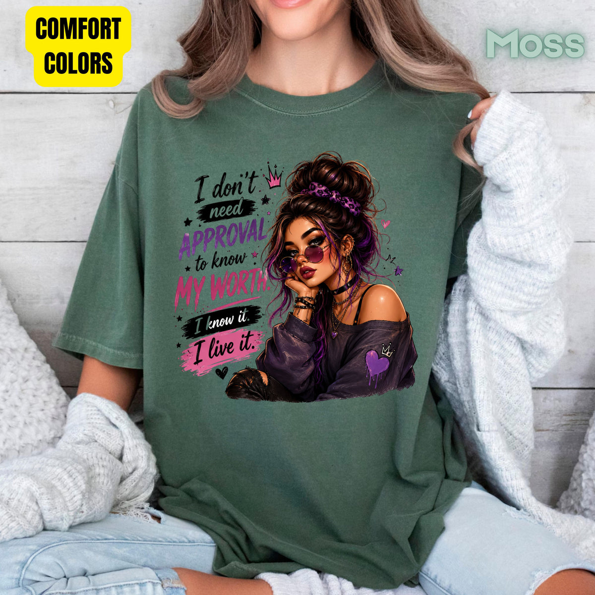 Inspirational I Don't Need Approval Know My Worth T-Shirt, Messy Bun Sunglasses Women Motivational Tee