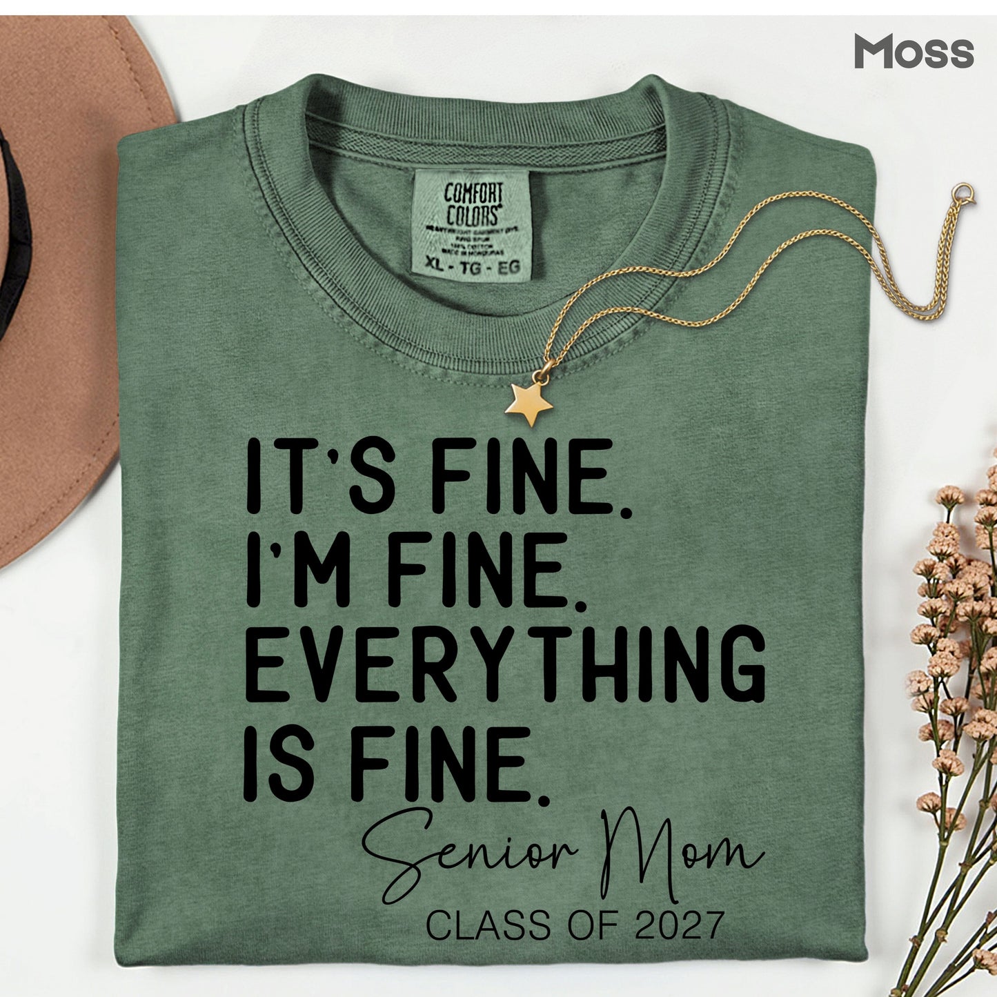 It's Fine I'm Fine Senior Mom 2027 Funny Graduation T-Shirt, Sarcastic Quote Tee