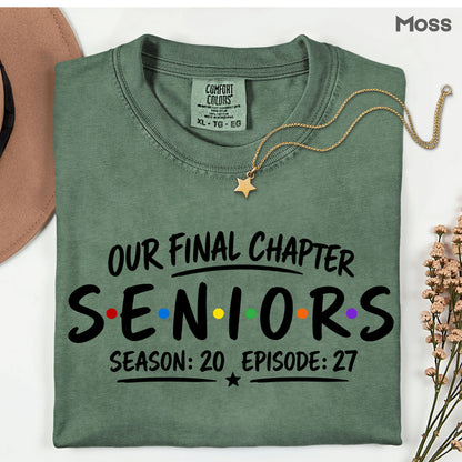 Seniors Our Final Chapter Class of 2027 T-Shirt, Friends Season 20 Episode 27 Graduation Tee