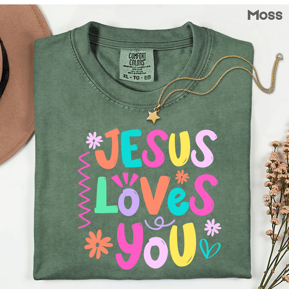 Jesus Loves You Comfort Colors T Shirts Cute Colorful Pastel Christian Tee Bright Floral Typography Sweater Religious Faith Hoodie