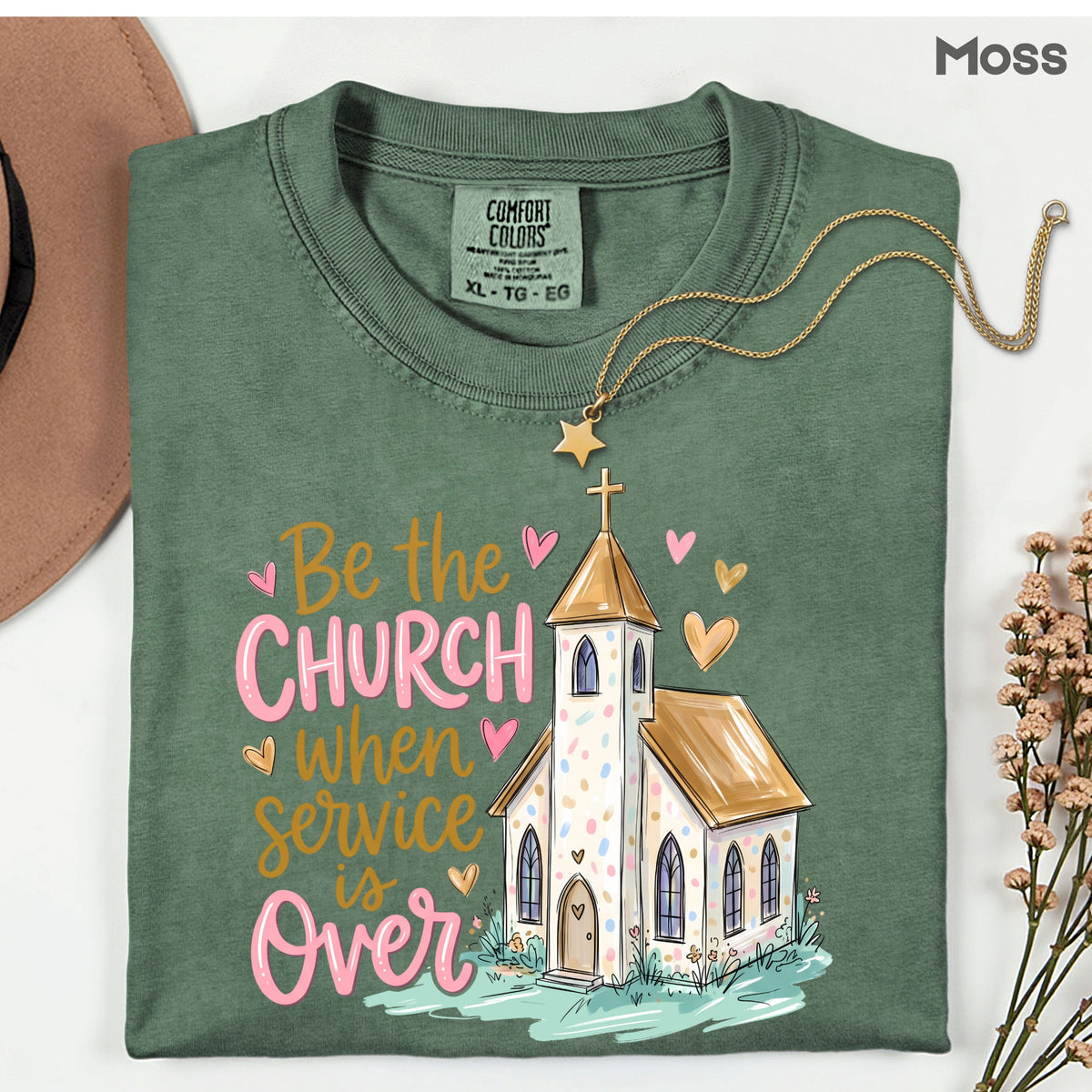 Be the Church Christian T-Shirt, Service Is Over Steeple Hearts Faith Tee Sweatshirt