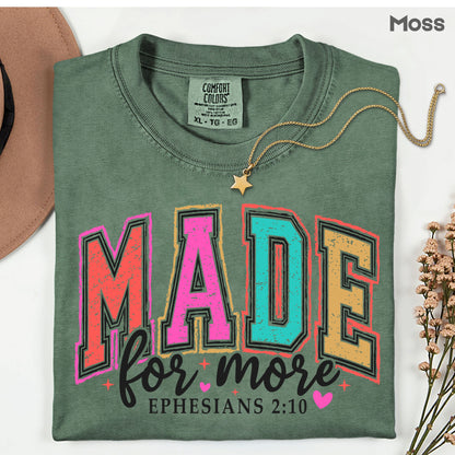 Christian Bible Verse Comfort Colors T Shirts Made For More Cute Ephesians 2 10 Tee Colorful Varsity Lettering Shirt Religious Scripture Faith Sweater