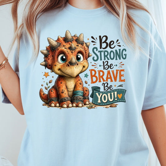 Be Strong Be Brave Be You Dinosaur T-Shirt, Cute Triceratops Kids Tee Stars Sweatshirt
