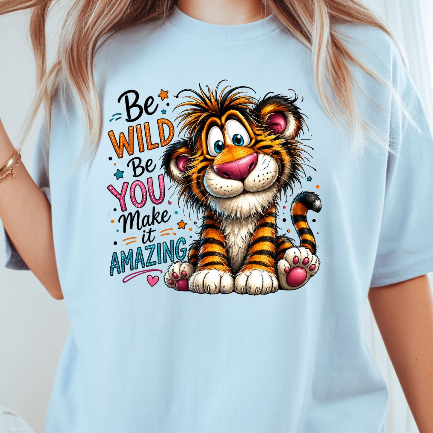 Be Wild Be You Tiger Baby T-Shirt, Cute Inspirational Kids Tee