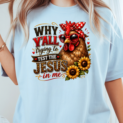 Test the Jesus in Me Funny Chicken T-Shirt, Bandana Country Christian Quote Tee