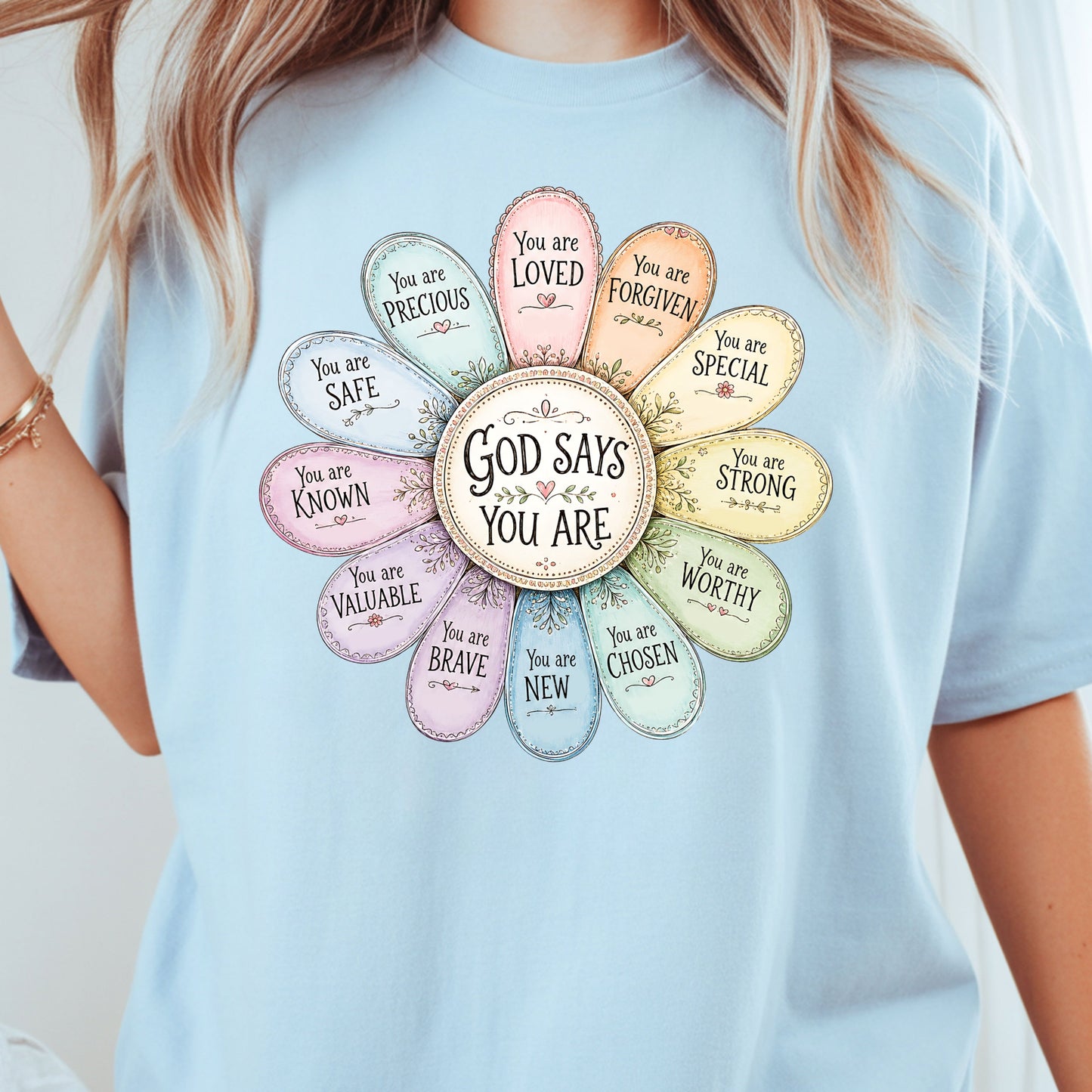 God Says You Are a Flower Christian Faith T-Shirt, Affirmation Petals Religious Quote Tee