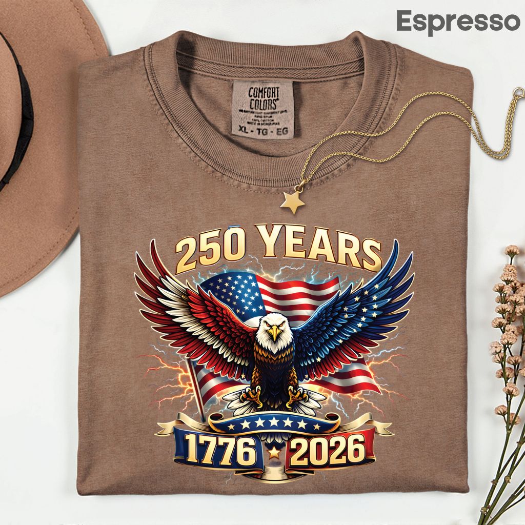 250 Years Patriotic Eagle DTF Transfer Ready to Press Comfort Colors T Shirt Lightning Flag Heat Stickers 1776 2026 USA Semiquincentennial