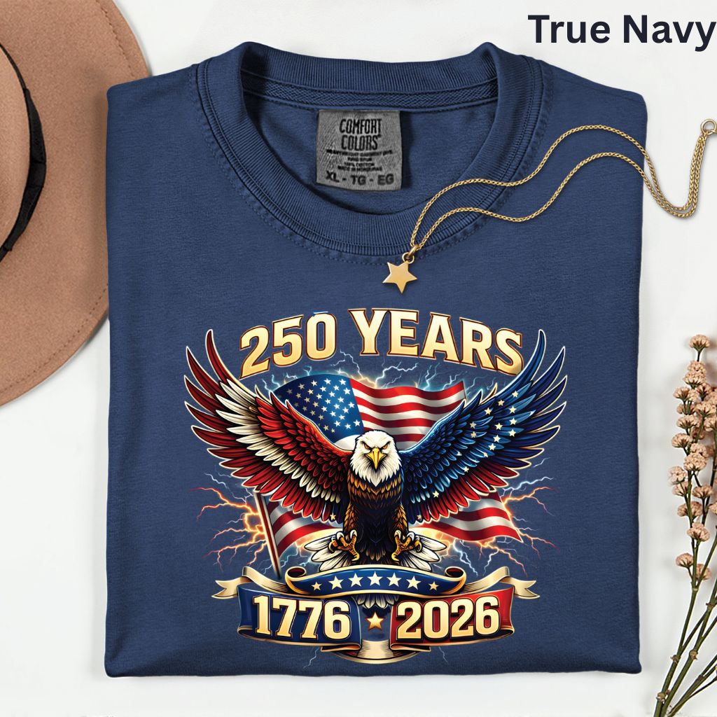 250 Years Patriotic Eagle DTF Transfer Ready to Press Comfort Colors T Shirt Lightning Flag Heat Stickers 1776 2026 USA Semiquincentennial