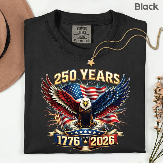 250 Years Patriotic Eagle DTF Transfer Ready to Press Comfort Colors T Shirt Lightning Flag Heat Stickers 1776 2026 USA Semiquincentennial