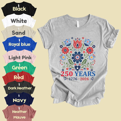 250 Years Patriotic Floral DTF Transfer Ready to Press Comfort Colors T Shirt Folk Art Scandinavian Heat Stickers 1776 2026 USA Heritage