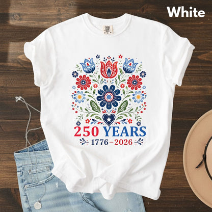 250 Years Patriotic Floral DTF Transfer Ready to Press Comfort Colors T Shirt Folk Art Scandinavian Heat Stickers 1776 2026 USA Heritage