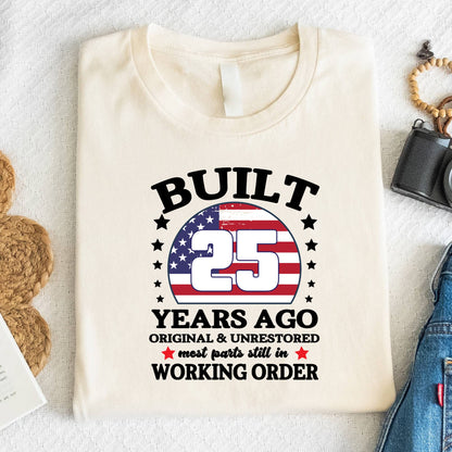 25th Birthday Shirt Built 25 Years Ago T-Shirt American Flag Birthday Gift