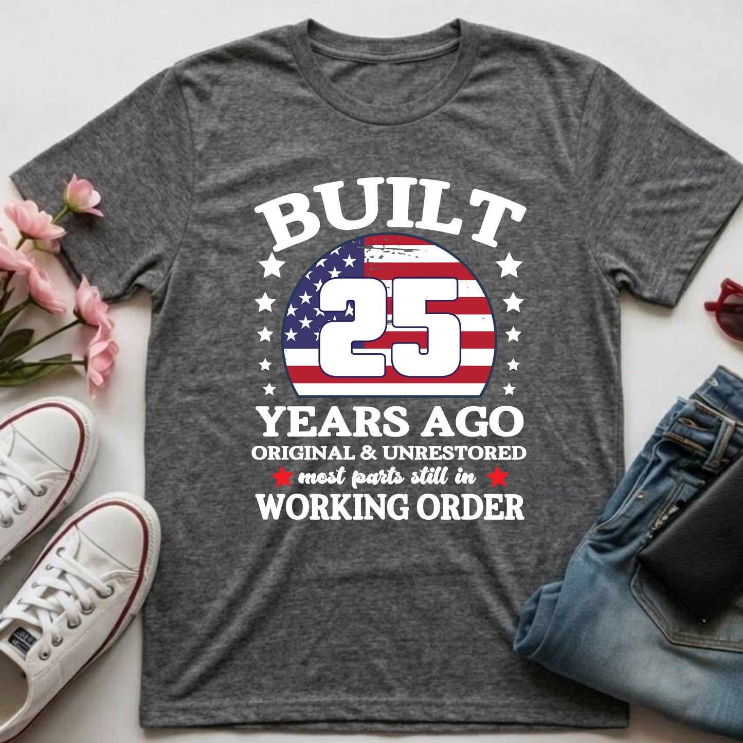 25th Birthday Shirt Built 25 Years Ago T-Shirt American Flag Birthday Gift