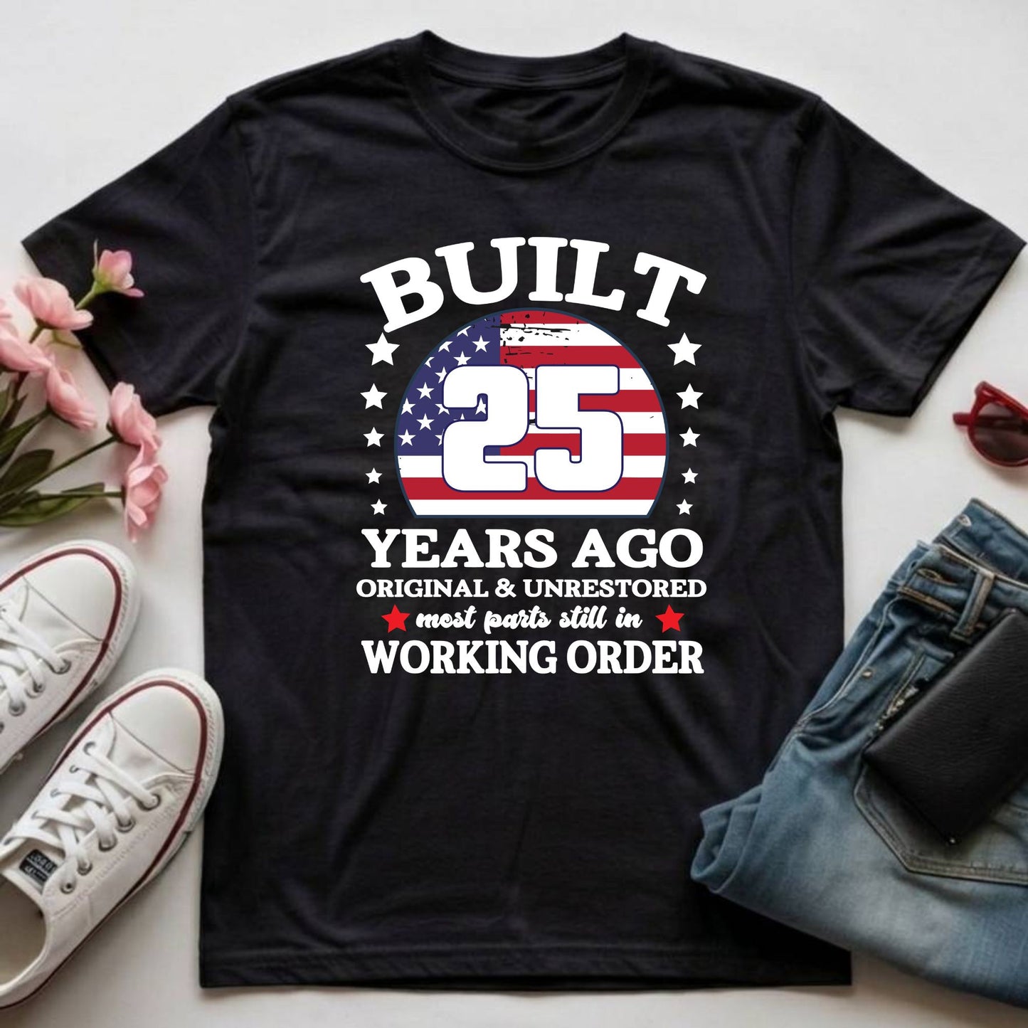 25th Birthday Shirt Built 25 Years Ago T-Shirt American Flag Birthday Gift