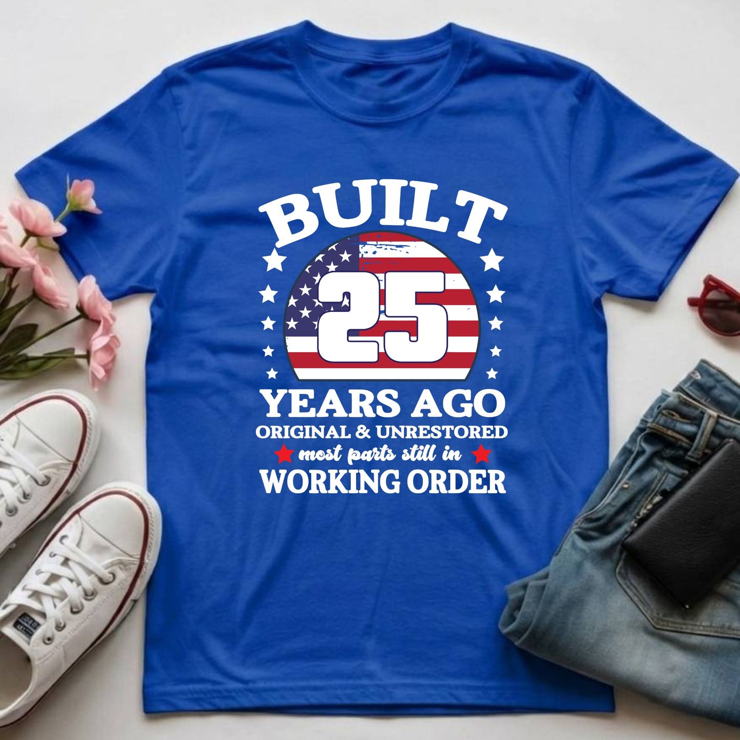 25th Birthday Shirt Built 25 Years Ago T-Shirt American Flag Birthday Gift