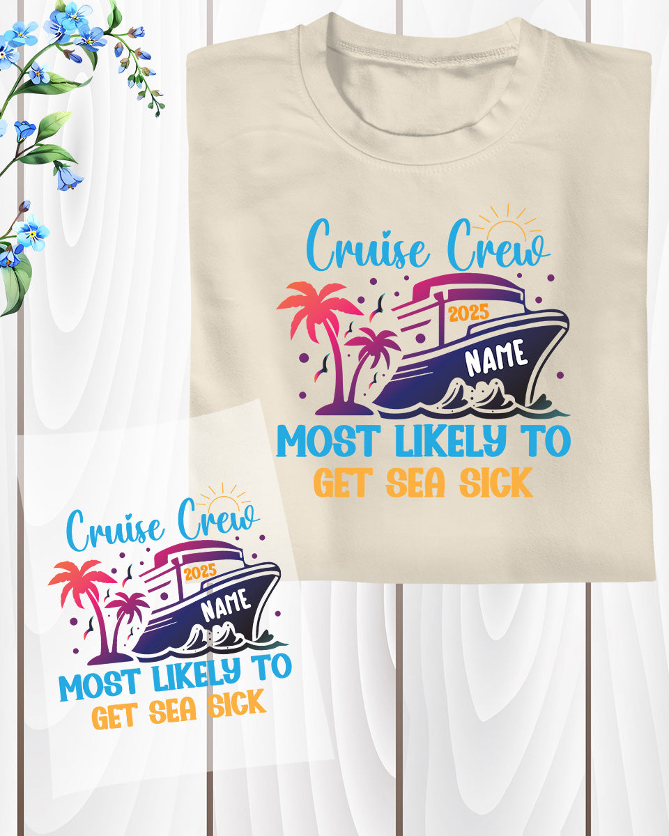 Most Likely to Custom Cruise Crew 40 Slogan DTF Transfer