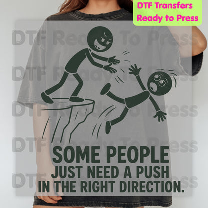 Some People Need a Push DTF Transfers, Stick Figure Cliff Sarcastic Humor Ready to Press