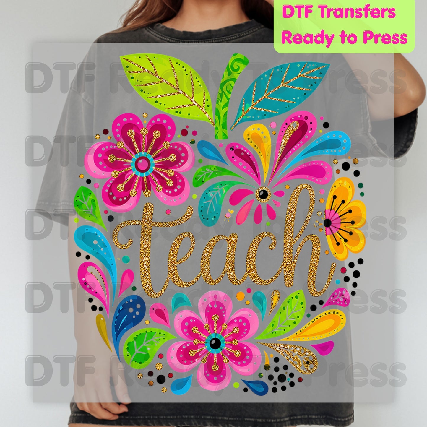 Teacher DTF Transfers, Teach Floral Apple Colorful Back to School Teacher Life Ready to Press