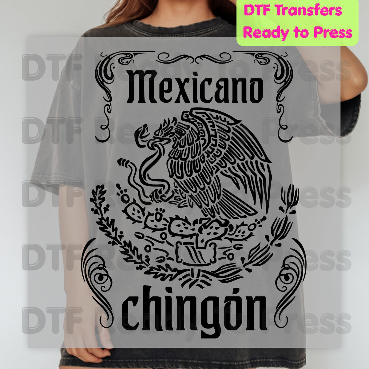 Mexicano Chingon DTF Transfers, Eagle Coat of Arms Mexican Pride Ready to Press