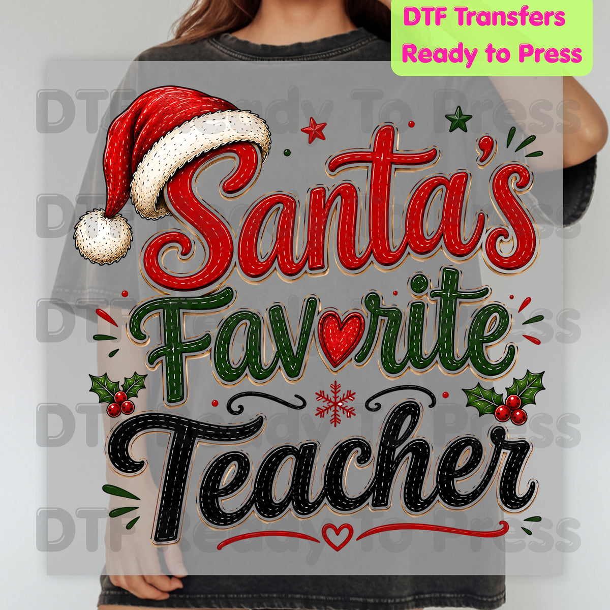 Santa's Favorite Teacher DTF Transfers, Christmas School Santa Hat Holly Holiday Ready to Press
