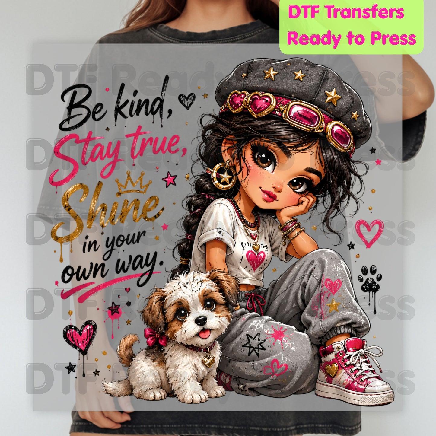 Inspirational Be Kind Stay True DTF Transfers, Cute Puppy Crown Heart Girl Women Kids Ready to Press