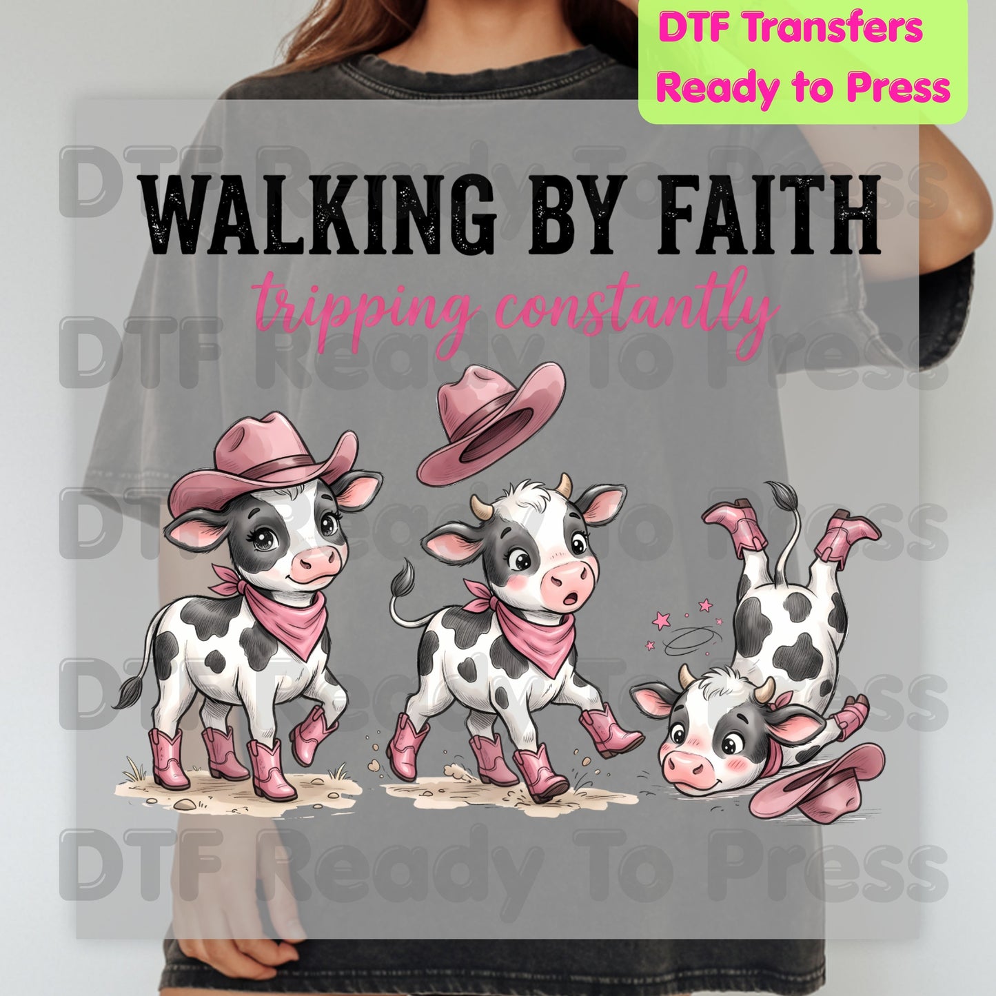 Funny Western Cow DTF Transfers, Walking by Faith Tripping Constantly Pink Cowboy Boots Christian Humor Ready to Press