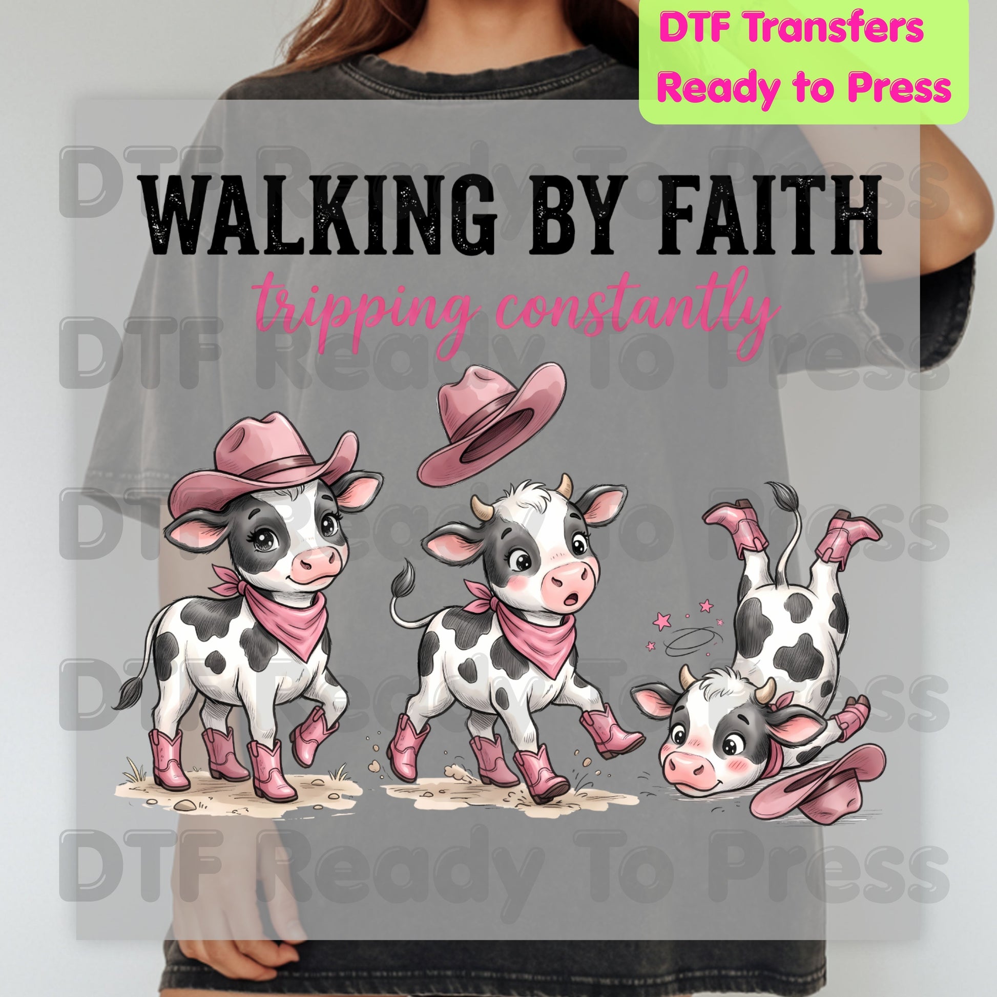 Funny Western Cow DTF Transfers, Walking by Faith Tripping Constantly Pink Cowboy Boots Christian Humor Ready to Press