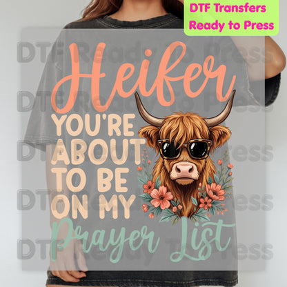 Sassy Highland Cow DTF Transfers, You're About to Be on My Prayer List Sunglasses Floral Country Western Ready to Press