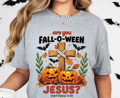 Are You Fall-O-Ween Jesus T Shirt Matthew 4:19 Christian Halloween Tee Adult Youth Toddler Baby Faith Fall Pumpkin Cross Autumn Shirt