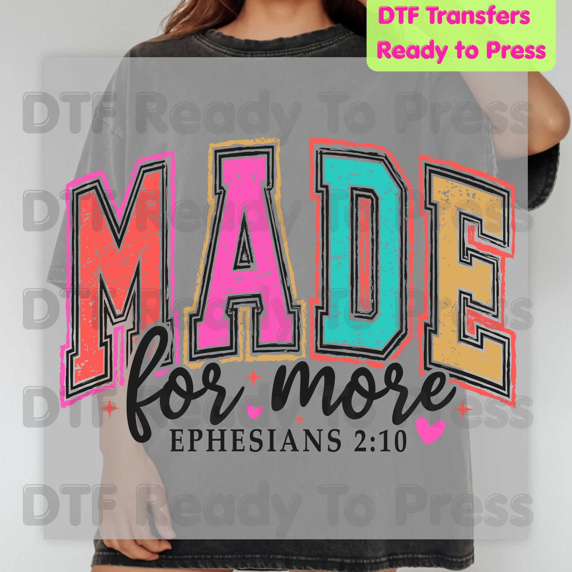 Made For More Christian DTF Transfer Ready to Press Ephesians 2 10 Heat Transfer For Shirts Christian Bible Verse Colorful Varsity Bright Print