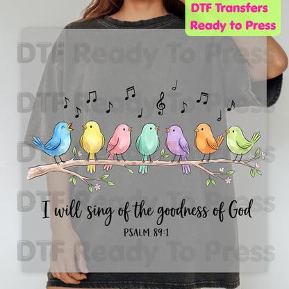 I Will Sing of God's Goodness DTF Transfers, Psalm 89:1 Christian Colorful Songbirds Bible Verse Ready to Press