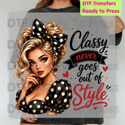 Classy Never Goes Out of Style DTF Transfers, Vintage Pinup Girl Polka Dot Bow Ready to Press